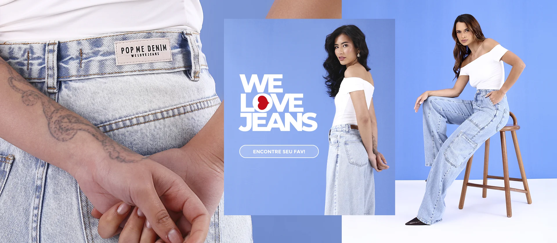 Veja mais: We Love Jeans: encontre seus novos favoritos