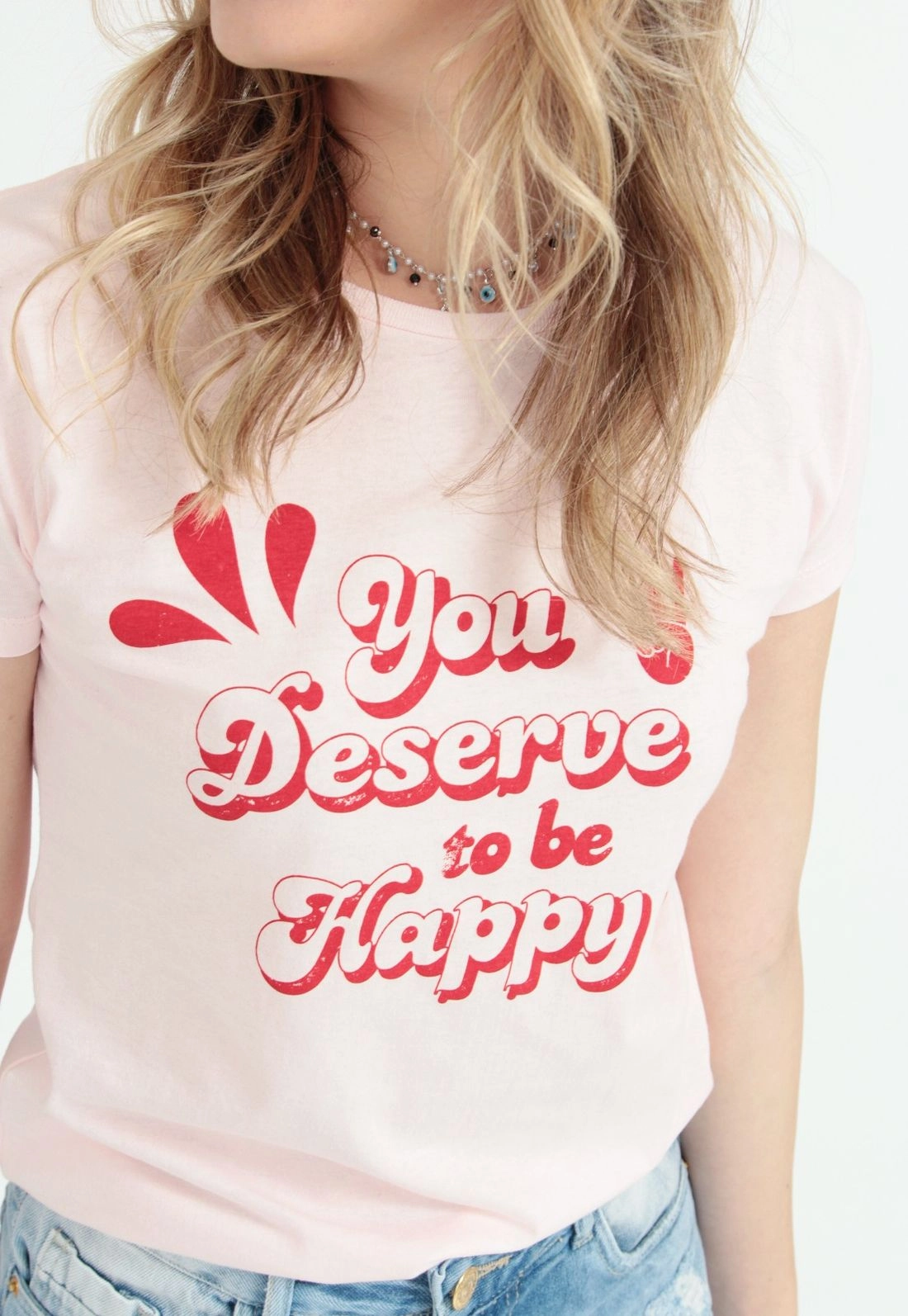 Blusa T-Shirt You Deserve